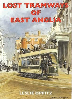 Seller image for Lost Tramways of East Anglia for sale by Joy Norfolk, Deez Books