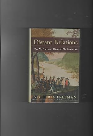 Bild des Verkufers fr Distant Relations How My Ancestors Colonized North America zum Verkauf von Ainsworth Books ( IOBA)