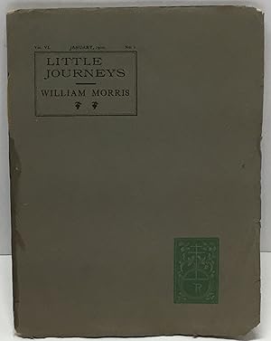 Little Journeys To the Homes of English Authors: William Morris. Vol. VI. January 1900. No. 1.