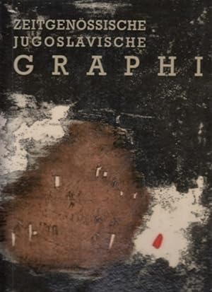 Bild des Verkufers fr Zeitgenssische Jugoslavische Graphik. zum Verkauf von Antiquariat an der Nikolaikirche