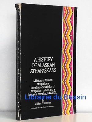 A history of Alaskan Athapaskans A history of Alaskan Athapaskans including a description of Atha...