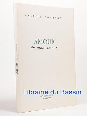 Imagen del vendedor de Amour de mon Amour a la venta por Librairie du Bassin