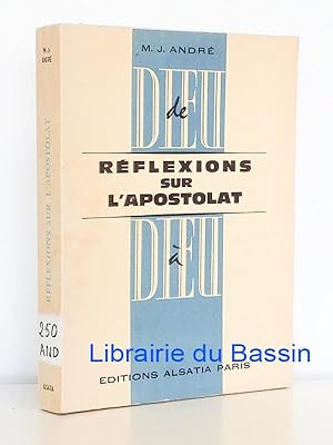 Seller image for De Dieu  Dieu Rflexions sur l'apostolat for sale by Librairie du Bassin