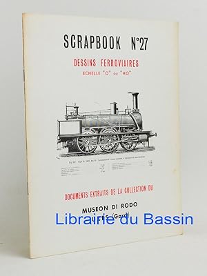 Scrapbook n°27 Dessins Ferroviaires Echelle "O" ou "HO"