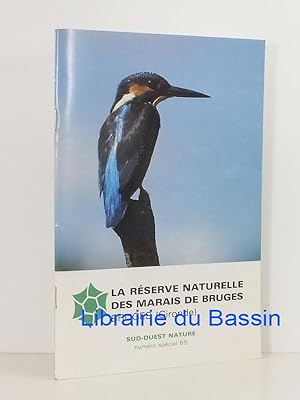 Imagen del vendedor de Sud-Ouest nature Numro spcial n65 La rserve naturelle des marais de Bruges Guide du visiteur a la venta por Librairie du Bassin