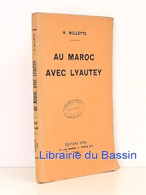 Seller image for Au Maroc avec Lyautey for sale by Librairie du Bassin