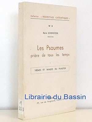 Seller image for Les Psaumes Prire de tous les temps Thmes et images du psautier for sale by Librairie du Bassin