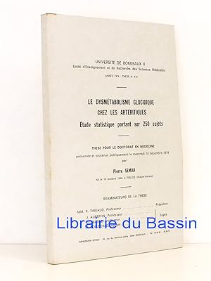 Bild des Verk�ufers f�r Le dysm�tabolisme glucidique chez les art�ritiques Etude statistique portant sur 250 sujets zum Verkauf von Librairie du Bassin