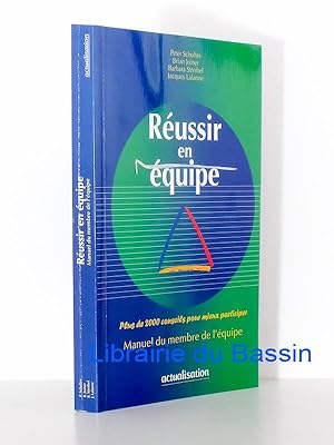 Seller image for Russir en quipe Plus de 2000 conseils pour mieux participer, Manuel du membre de l'quipe for sale by Librairie du Bassin