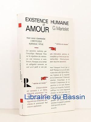 Seller image for L'existence humaine et amour Pour mieux comprendre l'Encyclique Humanae Vitae for sale by Librairie du Bassin