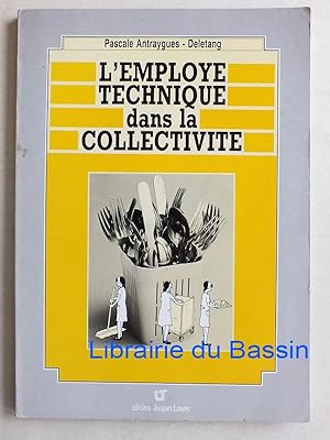 Bild des Verkufers fr L'employ technique dans la collectivit zum Verkauf von Librairie du Bassin