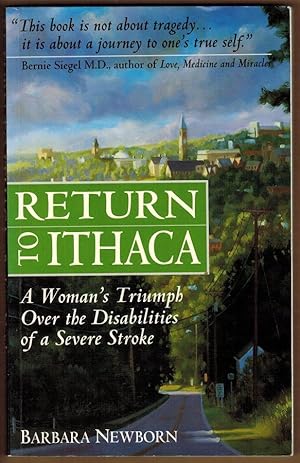 Return to Ithaca: A Woman's Triumph Over the Disabilities of a Severe Stroke