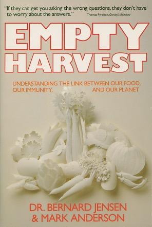 Seller image for Empty Harvest: Understanding the Link Between Our Food, Our Immunity, and Our Planet for sale by Kenneth A. Himber
