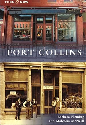 Seller image for For Collins: Then & Now [Colorado] for sale by Clausen Books, RMABA