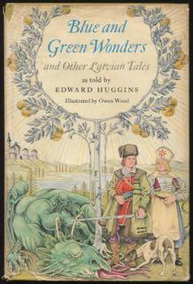 Seller image for Blue and green wonders, and other Latvian tales. for sale by Lost and Found Books