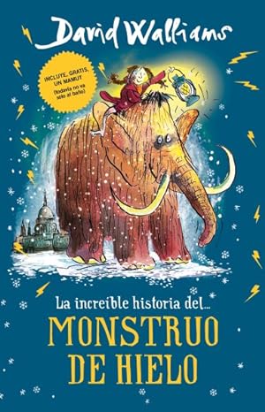 Seller image for La increble historia de el monstruo de hielo / The Incredible Story of the Ice Monster -Language: spanish for sale by GreatBookPrices
