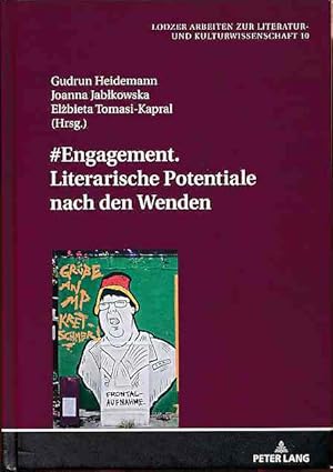 Bild des Verkufers fr #Engagement, literarische Potentiale nach den Wenden. Band 1. Lodzer Arbeiten zur Literatur- und Kulturwissenschaft Band 10 zum Verkauf von Fundus-Online GbR Borkert Schwarz Zerfa