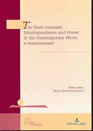 Seller image for The state between interdependence and power in the contemporary world. A reassessment. Gopolitique et rsolution des conflits vol. 23. for sale by Fundus-Online GbR Borkert Schwarz Zerfa
