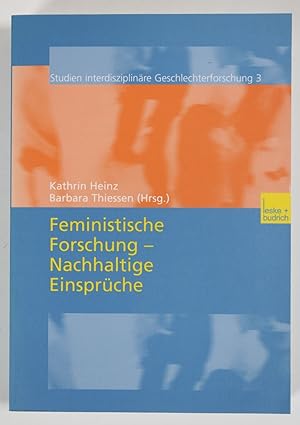 Bild des Verkufers fr Feministische Forschung - Nachhaltige Einsprche (= Studien Interdisziplinre Geschlechterforschung, Band 3) zum Verkauf von Buchkanzlei