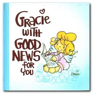 Seller image for Gracie With Good News For You for sale by Darkwood Online T/A BooksinBulgaria