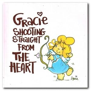Seller image for Gracie Shooting Straight and from the Heart for sale by Darkwood Online T/A BooksinBulgaria