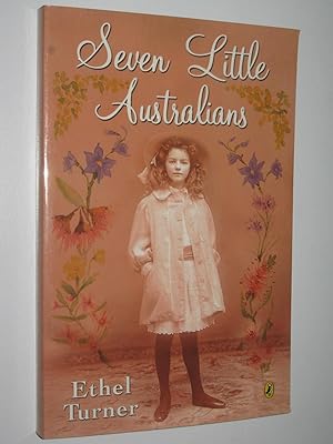 Imagen del vendedor de Seven Little Australians : Centennial Edition a la venta por Manyhills Books