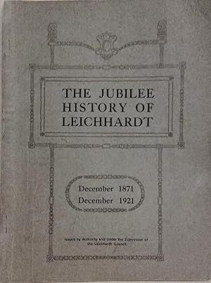 Leichhardt: Its History and Progress: With an Account of the Incorporation of the Municipality an...