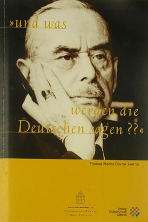 Image du vendeur pour Und was werden die Deutschen sagen?? Thomas Manns Doktor Faustus., mis en vente par Versandantiquariat Hbald