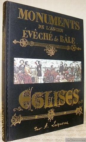 Immagine del venditore per Monuments de l'Ancien Evch de Ble. Eglises. Texte intgral du manuscrit rdig par Auguste Quiqurez (1801-1882) entre 1853 et 1876. venduto da Bouquinerie du Varis