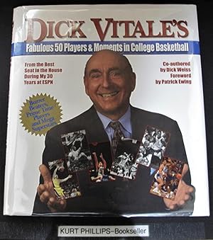 Seller image for Dick Vitale's Fabulous 50 Players and Moments in College Basketball: From the Best Seat in the House During My 30 Years at ESPN (Sihned Copy) for sale by Kurtis A Phillips Bookseller