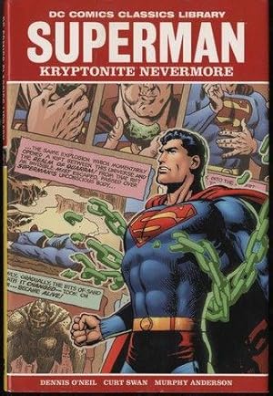 Superman: Kryptonite Nevermore (DC Comics Classics Library)