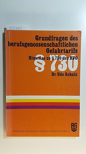 Schriftenreihe des Hauptverbandes der Gewerblichen Berufsgenossenschaften e.V. Grundfragen des be...