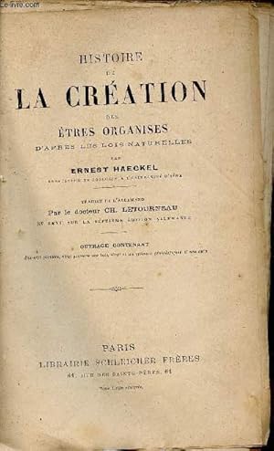 Bild des Verkufers fr Histoire de la cration des tres organises d'aprs les lois naturelles. zum Verkauf von Le-Livre