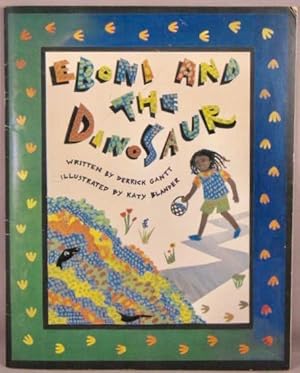 Bild des Verkufers fr Eboni and the Dinosaur. zum Verkauf von Bucks County Bookshop IOBA