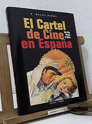 Imagen del vendedor de El cartel de Cine en Espaa. The Film Poster in Spain 1910 - 1965 a la venta por Librera Castro