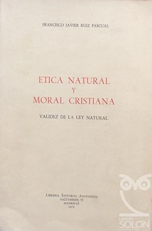 Bild des Verkufers fr tica natural y Moral cristiana. Validez de la Ley Natural zum Verkauf von LIBRERA SOLN