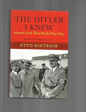 Seller image for THE HITLER I KNEW: Memoirs Of The Third Reich's Press Chief. Introduction By Roger Moorhouse for sale by Chris Fessler, Bookseller