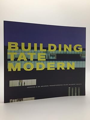 Building Tate Modern: Herzog and De Meuron with Giles Gilbert Scott