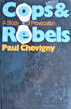 Cops & Rebels. a Study of Provocation