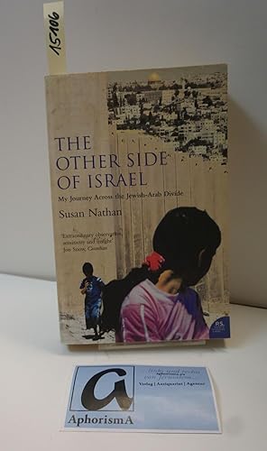 Imagen del vendedor de The Other Side of Israel. My Journey Across the Jewish-Arab Divide. a la venta por AphorismA gGmbH