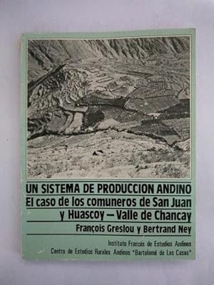 Imagen del vendedor de Un sistema de produccion andino. El caso de los comuneros de San Juan y Huascoy   Valle de Chancay a la venta por Libros Ambig