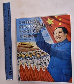 Imagen del vendedor de Chinese Propaganda Poster: Catalogue 2011 a la venta por Mullen Books, ABAA