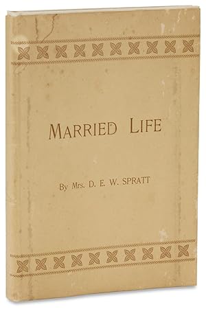 Married Life. A Blessing to the Truly Married. [Pre-WWI dust jacket]