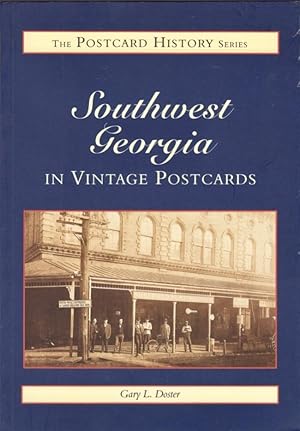 Bild des Verkufers fr The Postcard History Series: Southwest Georgia in Vintage Postcards zum Verkauf von Americana Books, ABAA