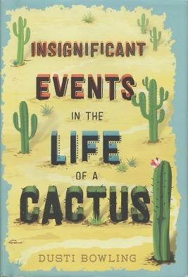 Image du vendeur pour Insignificant Events In The Life Of A Cactus mis en vente par Kenneth A. Himber