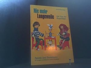 Seller image for Nie mehr Langeweile for sale by Gabis Bcherlager