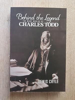Seller image for Behind the Legend: The Many Worlds of Charles Todd for sale by masted books