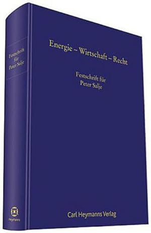 Seller image for Energie - Wirtschaft - Recht : Festschrift fr Peter Salje zum 65. Geburtstag for sale by AHA-BUCH