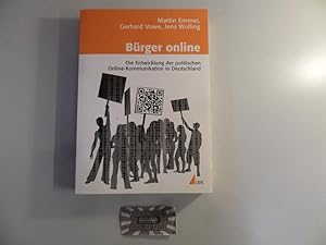 Imagen del vendedor de Brger online. Die Entwicklung der politischen Online-Kommunikation in Deutschland. a la venta por Druckwaren Antiquariat