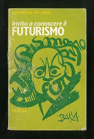 Imagen del vendedor de Invito a conoscere il futurismo a la venta por Sergio Trippini